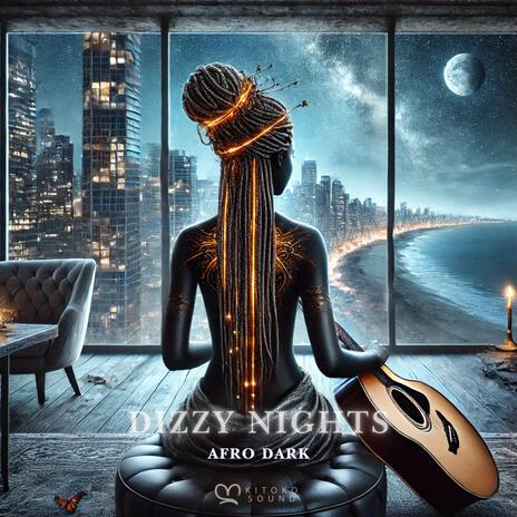 Dizzy Nights ft. Kitoko Sound & Kanda Beats | Boomplay Music