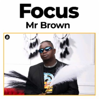 Focus: Mr Brown