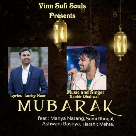 Mubarak ft. Lucky Noor, Ranbir Dhaliwal, Manya Narang, Sumi Bhogal & Ashwani Basoya | Boomplay Music