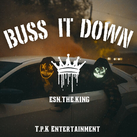 Buss It Down | Boomplay Music