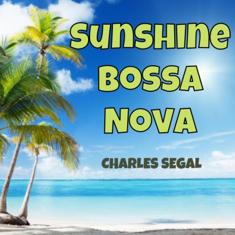 Sunshine Bossa Nova | Boomplay Music