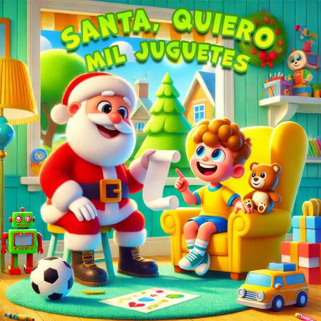 Santa, Quiero Mil Juguetes