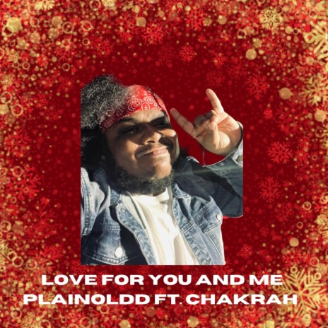 Love For You And Me ft. Chakrah | Boomplay Music