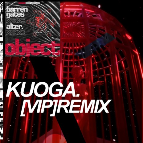 Object VIP (Kuoga. Remix) ft. Alter. & Kuoga. | Boomplay Music