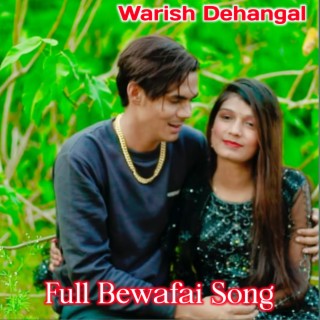 Full Bewafai Song