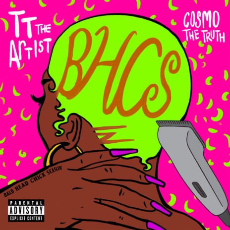 B.H.C.S. (Bald Head Chick Season) ft. Cosmo The Truth | Boomplay Music