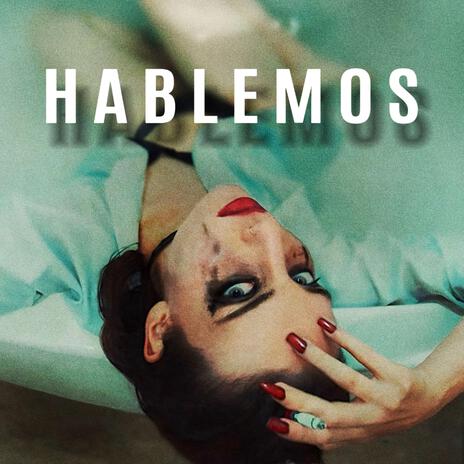 Hablemos | Boomplay Music