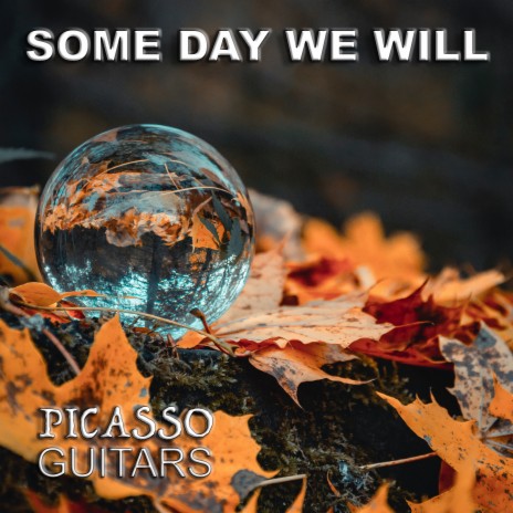 Some Day We Will | Boomplay Music