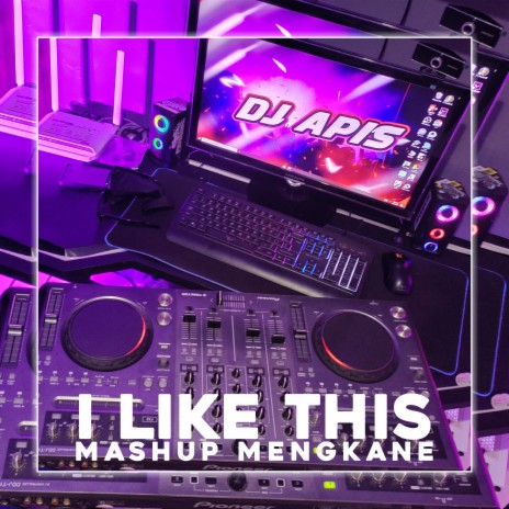 I Like This Mashup Mengkane | Boomplay Music