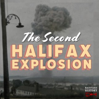 The Second Halifax Explosion