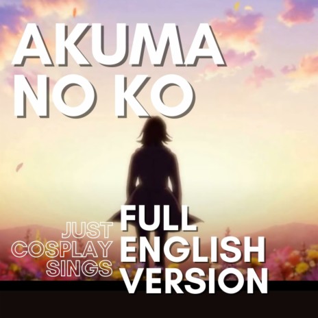 Akuma No Ko (Full English Version) | Boomplay Music