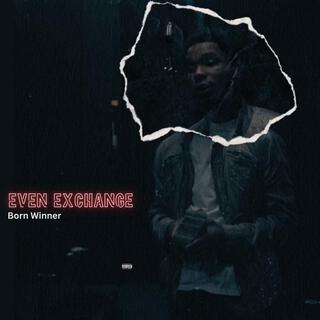 Even Exchange