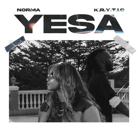 YESA (Radio Edit) ft. K.R.Y.T.I.C | Boomplay Music