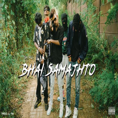 Bhai Samajhto | Boomplay Music