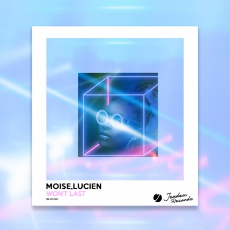 Won't Last (Original Mix) ft. Lucien | Boomplay Music