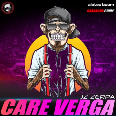 Care Verga ft. Aleteo Boom & Guaracha Boom | Boomplay Music