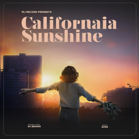 California sunshine ft. APAR & CHAK MAFFIA | Boomplay Music