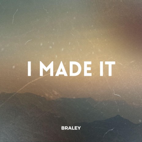I made it | Boomplay Music