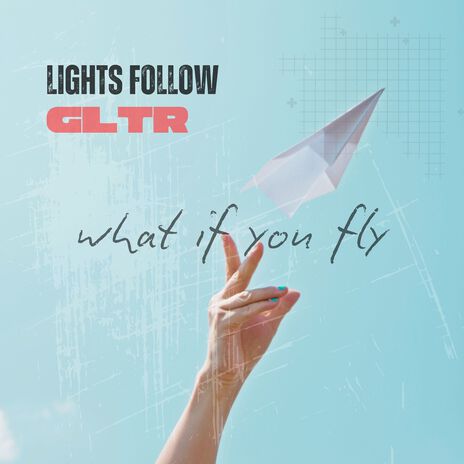 What If You Fly ft. GLTR | Boomplay Music