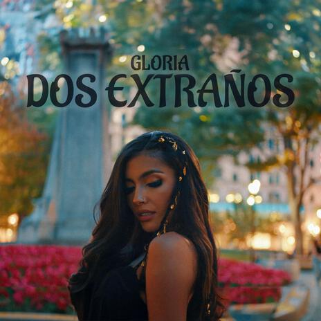 Dos Extraños | Boomplay Music