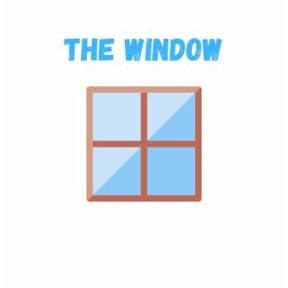 The Window