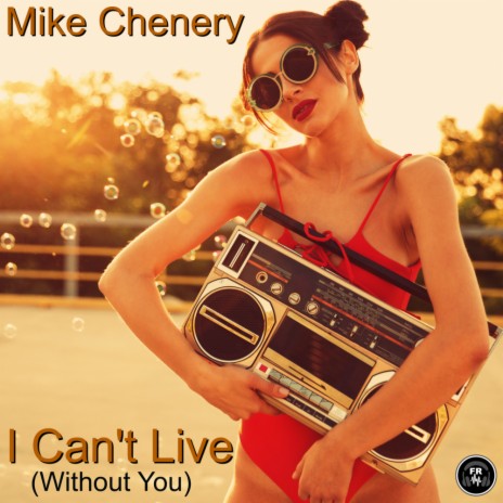 I Can't Live (Without You) (Original Mix)