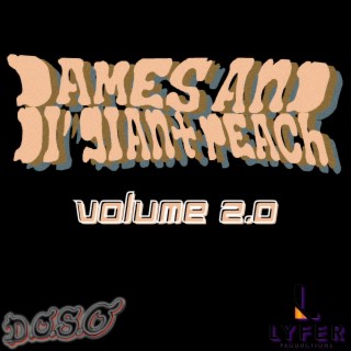 DAMES AND DI'GIANT PEACH VOLUME 2.0 INSTRUMENTALS (INSTRUMENTAL)
