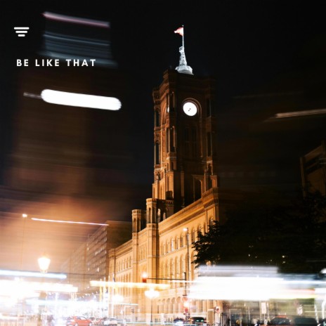 Be like That | Boomplay Music