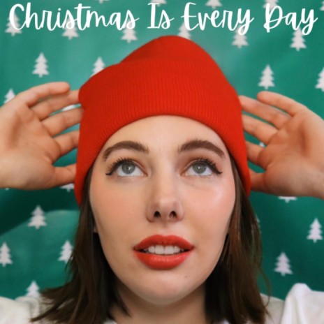 Christmas Is Every Day | Boomplay Music