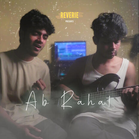 Ab Rahat | Boomplay Music