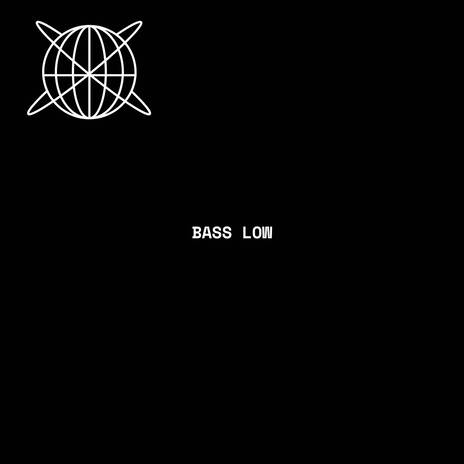 Bass Low | Boomplay Music