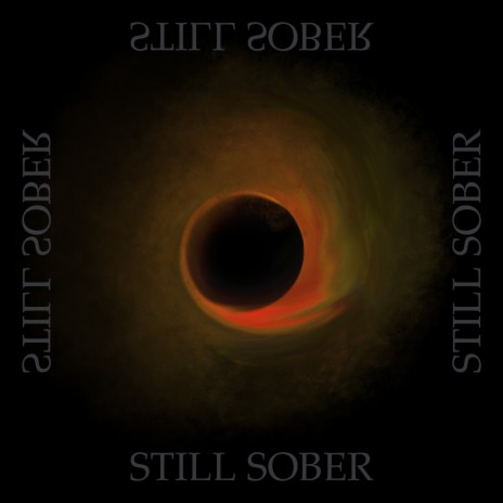 Still Sober | Boomplay Music