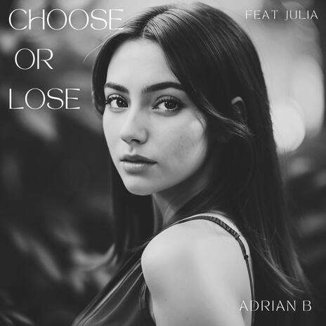 Choose Or Lose (Radio Edit)