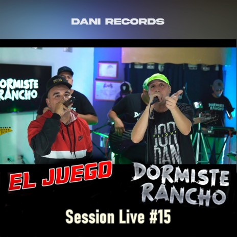 Session Live #15: El Juego ft. El Juego | Boomplay Music