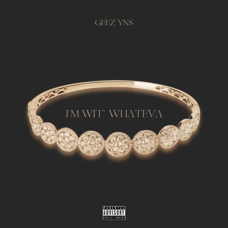 I'm Wit' Whateva | Boomplay Music