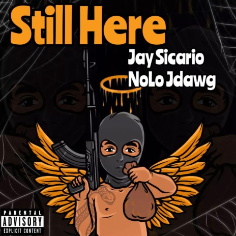 Still here ft. NoLo Jdawg | Boomplay Music