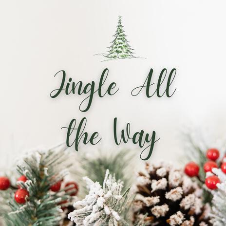 Jingle All the Way | Boomplay Music