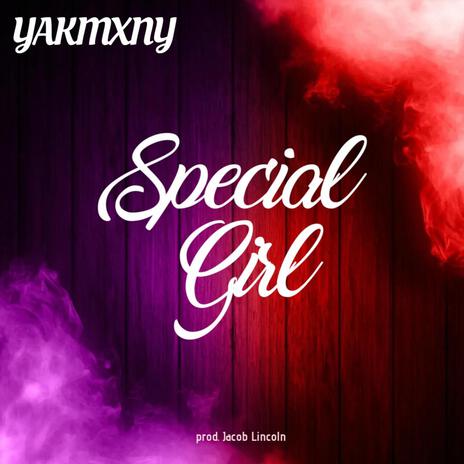 Special Girl | Boomplay Music