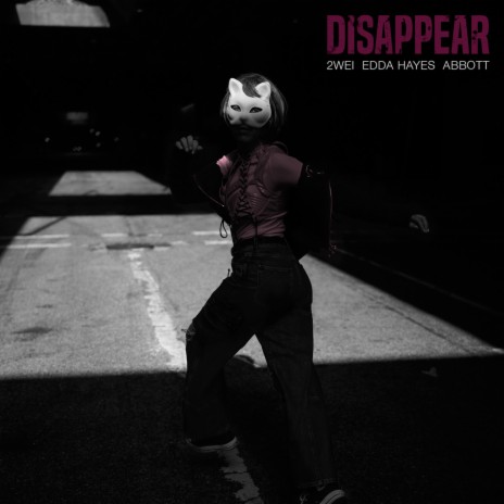 Disappear ft. Edda Hayes & ABBOTT | Boomplay Music