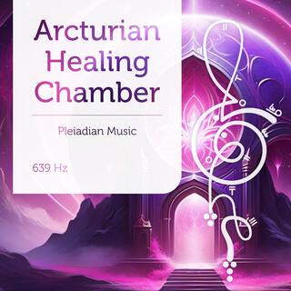 Arcturian Healing Chamber 639 Hz