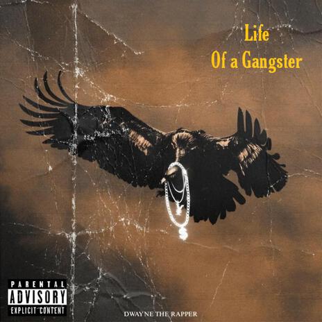 Life of a Gangster | Boomplay Music