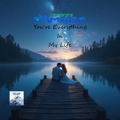 You're Everything In My Life | Boomplay Music