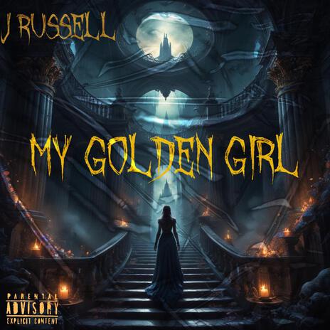 My Golden Girl | Boomplay Music