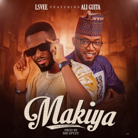 Makiya ft. Ali Jita | Boomplay Music