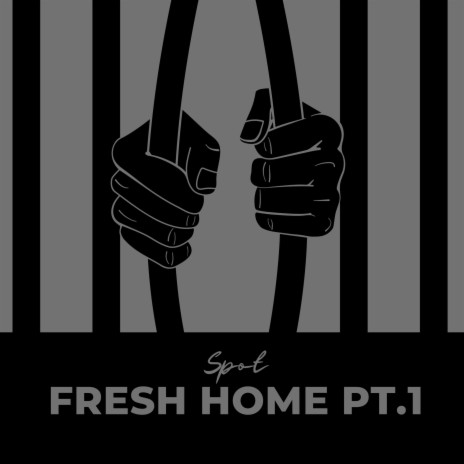 Fresh Home Pt. 1 | Boomplay Music