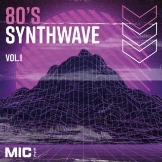 80's Synthwave Vol. 1