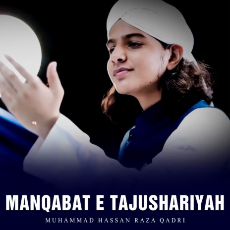 Manqabat E Tajushariyah | Boomplay Music