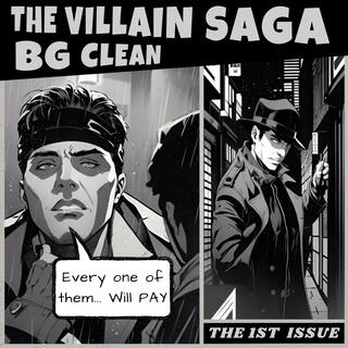 The Villain Saga: The 1st Issue