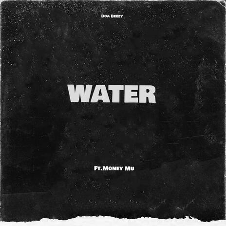 Water ft. Money Mu | Boomplay Music