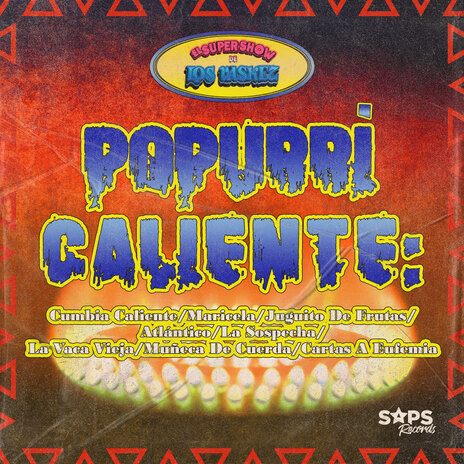 Popurrí Caliente: Cumbia Caliente/Maricela/Juguito De Frutas/Atlántico/La Sospecha/La Vaca Vieja/Muñeca De Cuerda/Cartas A Eufemia | Boomplay Music